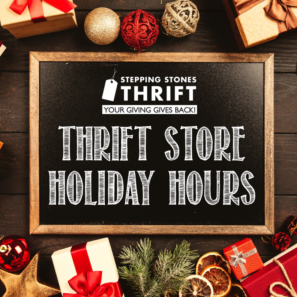 Stepping Stones Thrift Holiday Hours 2020 Stepping Stones Agencies